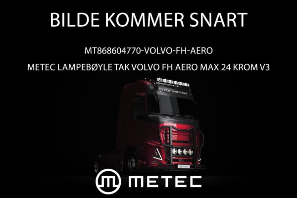 Metec lampebøyle tak Volvo FH Aero Max 24 krom v3